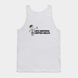 Life Happens Coffee Helps Tank Top